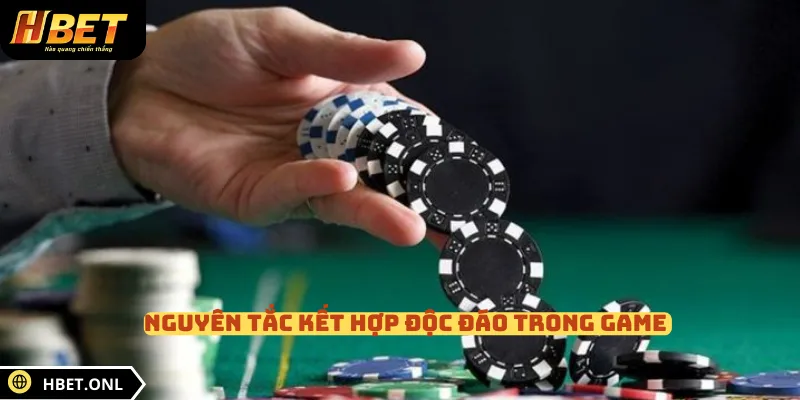 Nguyên tắc kết hợp độc đáo trong game 