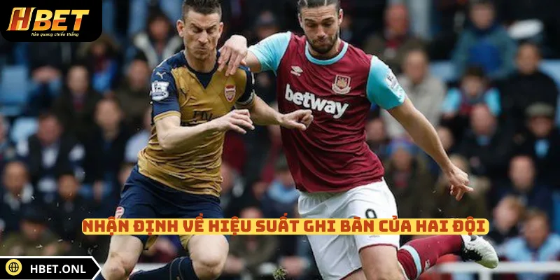 Nhận định về hiệu suất ghi bàn của hai đội 